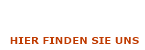 Hier finden sie uns